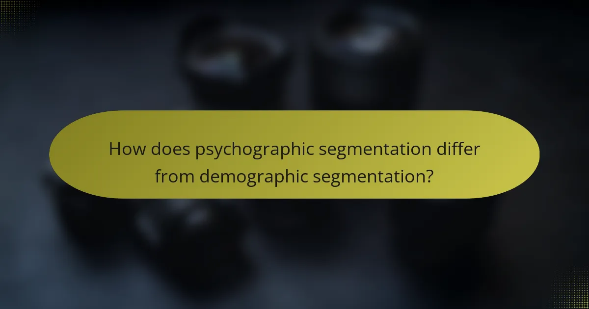 How does psychographic segmentation differ from demographic segmentation?