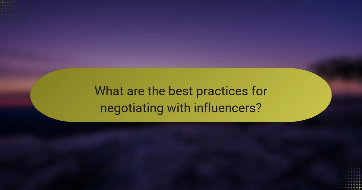 What are the best practices for negotiating with influencers?